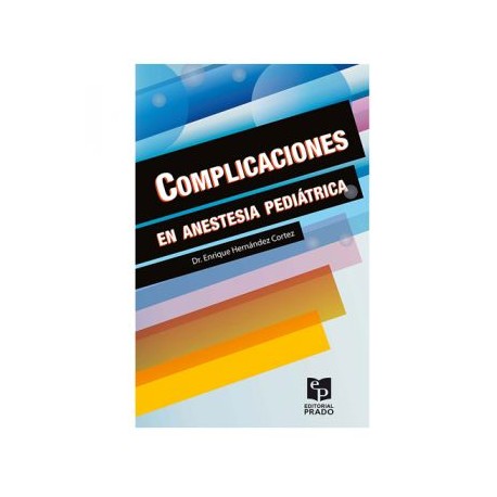 Complicaciones en anestesia pediátrica