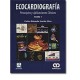 Ecocardiografía Principios y aplicaciones clínicas (Amolca)