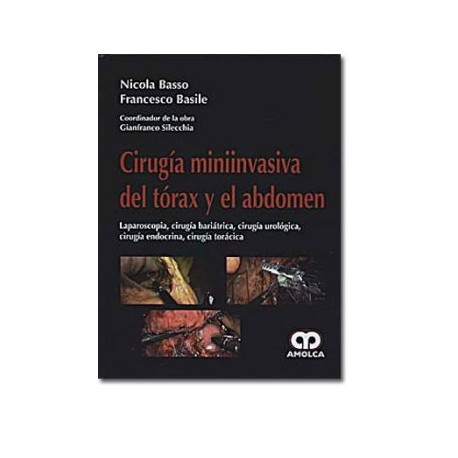 Cirugía míniinvasiva del tórax y el abdomen