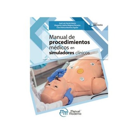 Manual de procedimientos médicos en simuladores clínicos (Manual Moderno)