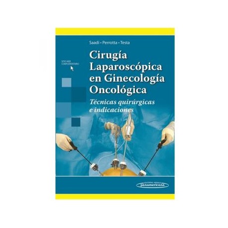 Cirugía laparoscópica en Ginecología Oncológica. (Panamericana)