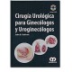 Cirugía urológica para ginecólogos y uroginecólogos ( Amolca)