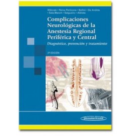Complicaciones neurológicas de la anestesia regional, periférica y central (Panamericana)
