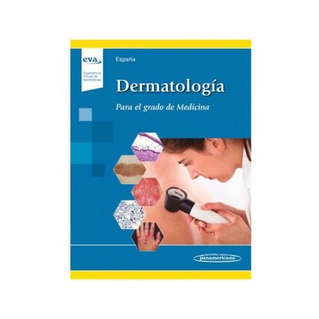 Dermatología. Para el Grado de Medicina (Incluye acceso a EVA®) (Panamericana)