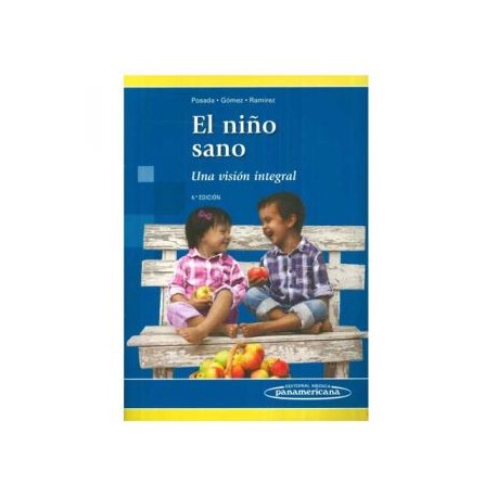 El niño sano. Una visión integral (Panamericana)