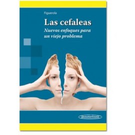 Las cefaleas. Nuevos enfoques para un viejo problema ( Panamericana )