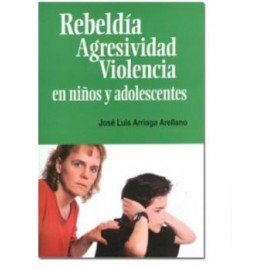 Rebeldía Agresividad Violencia en Niños y Adolescentes (Universum)