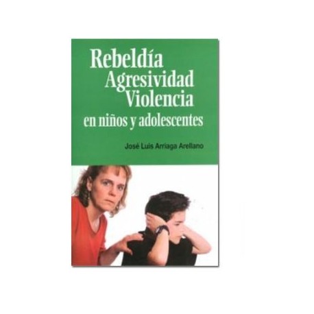 Rebeldía Agresividad Violencia en Niños y Adolescentes (Universum)