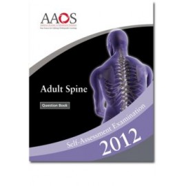 Adult Spine Independent Study Self-Assessment Examination 2012