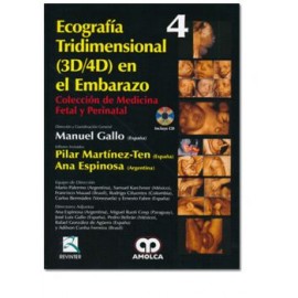 Ecografía tridimensional (3D/4D) en el embarazo. Colección de medicina fetal y perinatal (Amolca)