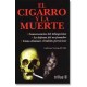 El Cigarro y la Muerte  (Trillas)