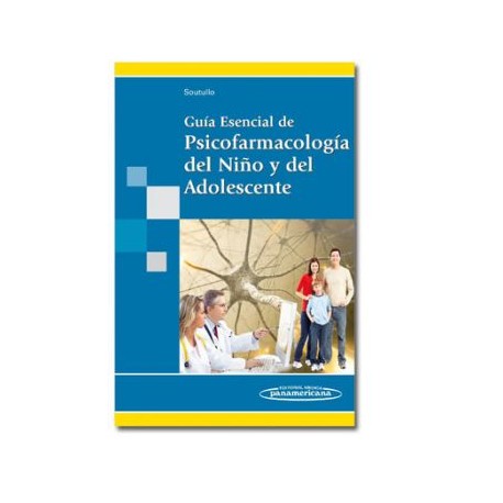 Guía esencial de psicofarmacología del niño y del adolescente ( Panamericana)