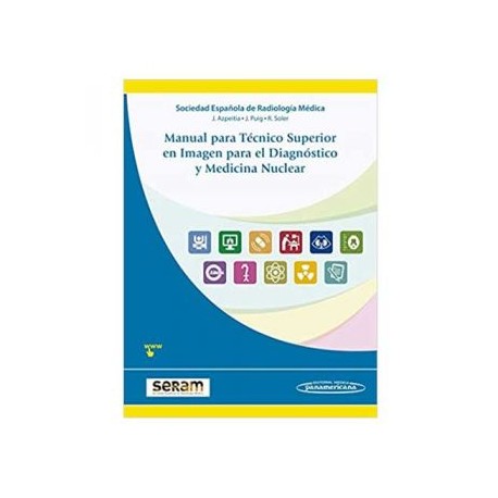 Manual para Técnico Superior en Imagen para el Diagnóstico y Medicina Nuclear (Panamericana)