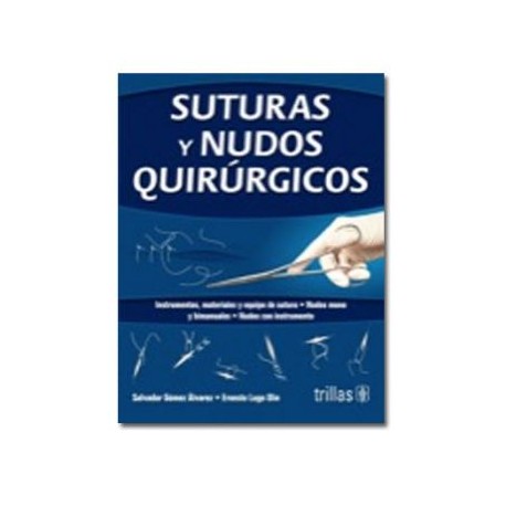 Suturas y Nudos Quirúrgicos (Trillas)