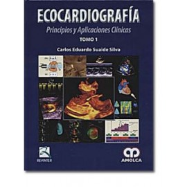 Ecocardiografía Principios y aplicaciones clínicas (Amolca)