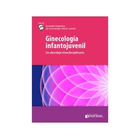 Ginecología Infantojuvenil. Un Abordaje Interdisciplinario (Journal)