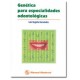 Genética para especialidades odontológicas (Manual Moderno)