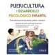 Puericultura y Desarrollo Psicológico Infantil (Trillas)