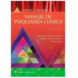 Kaplan y Sadock. Manual de psiquiatría clínica (LWW)