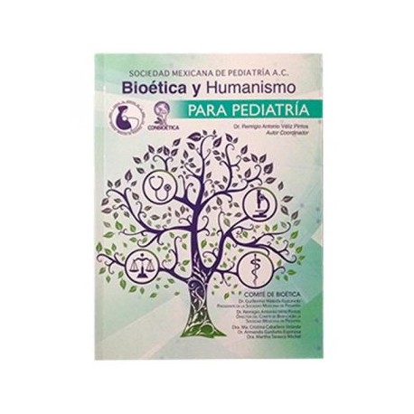 Bioética y Humanismo para Pediatría