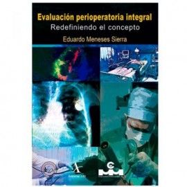 Evaluación perioperatoria integral. Redefiniendo el concepto (Alfil)