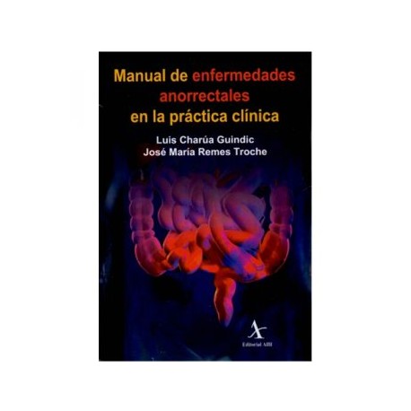 Manual de Enfermedades Anorrectales en la Práctica Clínica (Alfil)