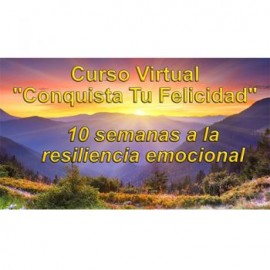 Curso virtual “Conquista tu felicidad” 10 semanas a la resiliencia emocional de Mac Kroupensky