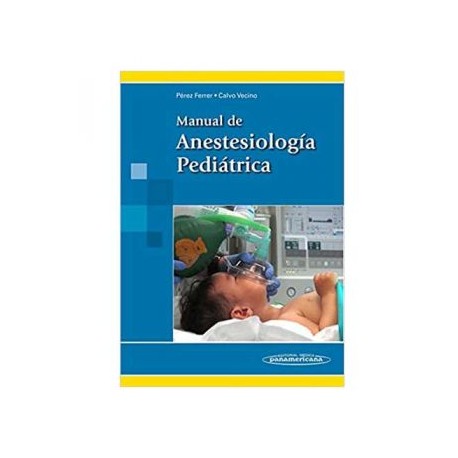 Manual de Anestesiología Pediátrica ( Panamericana)