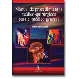 Manual de procedimientos médico-quirúrgicos para el médico general