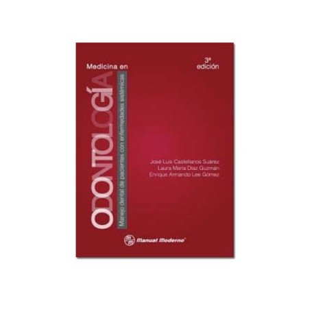 Medicina en Odontología. Manejo dental de pacientes con enfermedades sistémicas