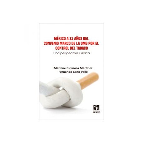 México a 11 años del convenio marco de la OMS por el control del tabaco. (Prado)