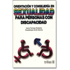 Orientación y Consejería en Sexualidad para Personas con Discapacidad (Trillas)