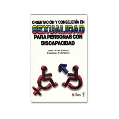 Orientación y Consejería en Sexualidad para Personas con Discapacidad (Trillas)