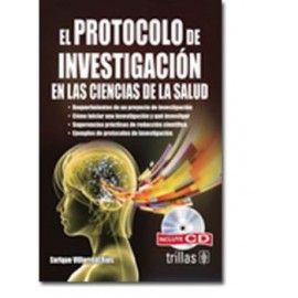 El Protocolo de Investigación en las Ciencias de la Salud. Incluye CD (Trillas)