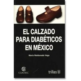 El Calzado para Diabéticos en México  (Trillas)