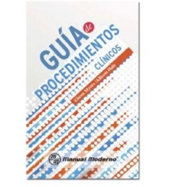 Guía de procedimientos clínicos (Manual Moderno)