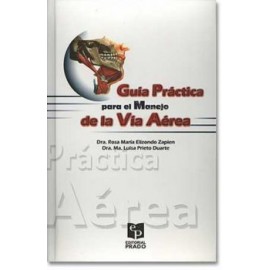Guía Práctica para el Manejo de la Vía Aérea