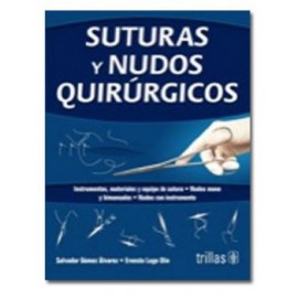 Suturas y Nudos Quirúrgicos (Trillas)