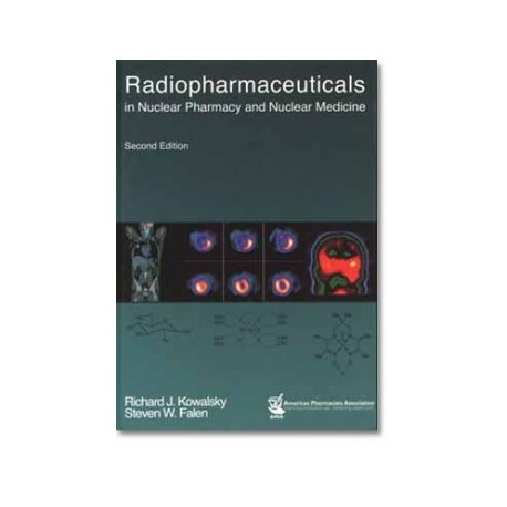 Radiopharmaceuticals in Nuclear Pharmacy and Nuclear Medicine
