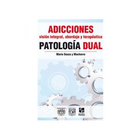 Adicciones. Patología dual