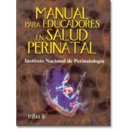 Manual para Educadores en Salud Perinatal (Trillas)