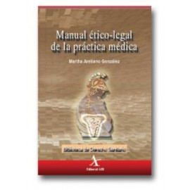 Manual ético-legal de la práctica médica