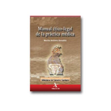 Manual ético-legal de la práctica médica