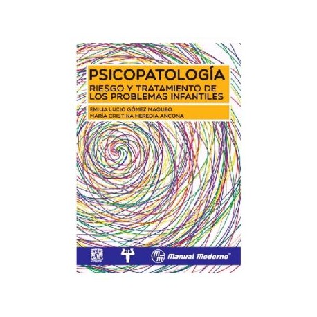 Psicopatología. Riesgo y Tratamiento de los Problemas Familiares (Manual Moderno)