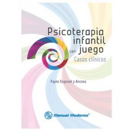 Psicoterapia Infantil con Juegos: Casos Clínicos (Manual Moderno)
