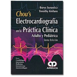 Chou's Electrocardiografía en la práctica clínica, adulto y pediátrica