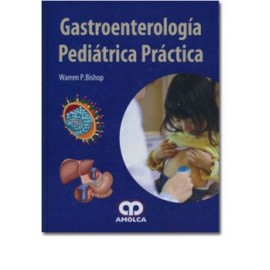 Gastroenterología pediátrica práctica (Amolca)