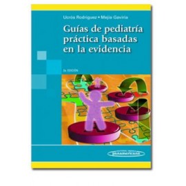 Guías de pediatría práctica basadas en la evidencia (Panamericana)