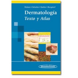 Dermatología. Texto y Atlas
