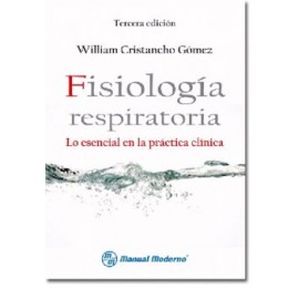 Fisiología respiratoria. Lo esencial en la práctica clínica (Manual Moderno)
